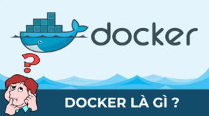 Docker là gì ?