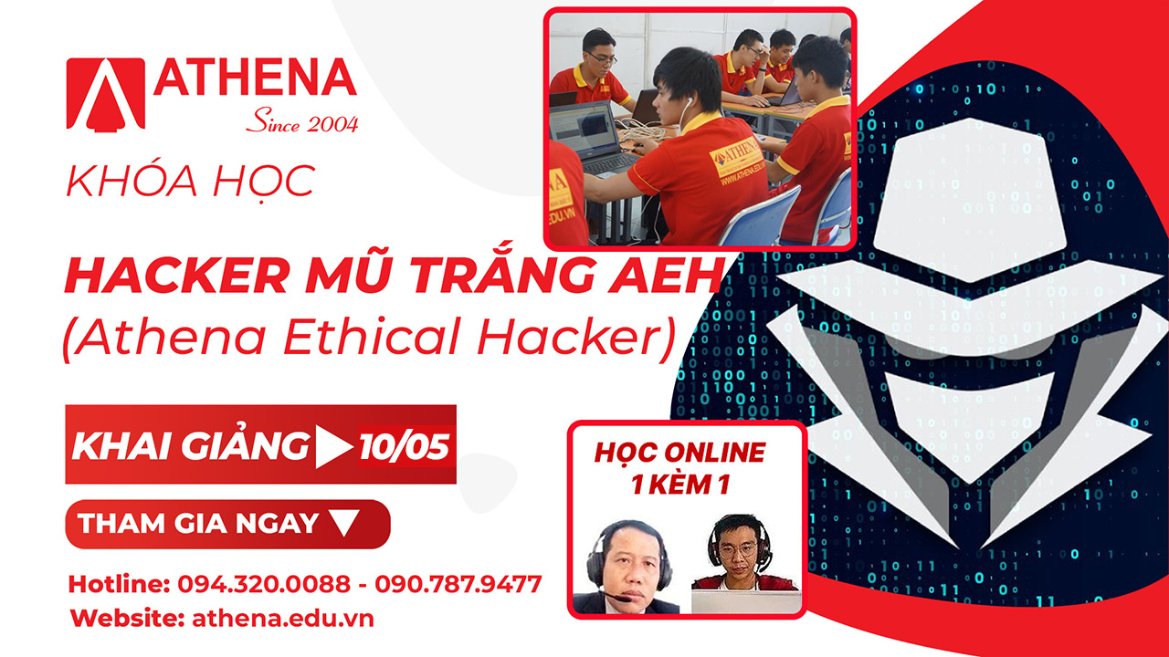 HACKER MŨ TRẮNG AEH (ATHENA ETHICAL HACKER) 2024
